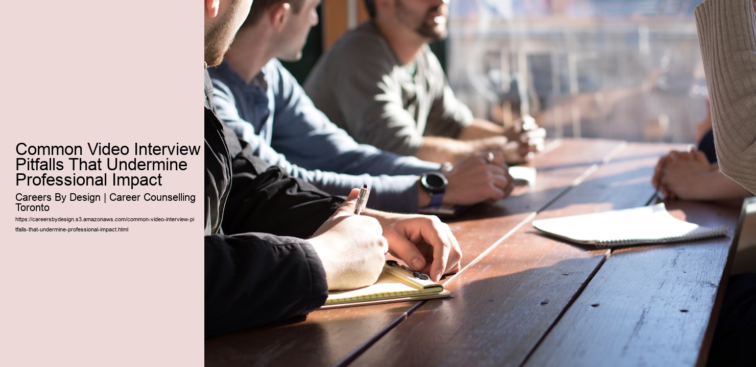 Common Video Interview Pitfalls That Undermine Professional Impact